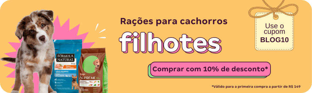 O banner diz: Rações para cachorros filhotes; Comprar com 10% de desconto;Válido para a primeira compra a partir de R$ 149; Use o cupom BLOG10